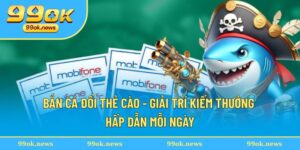 Bắn cá đổi thẻ cào