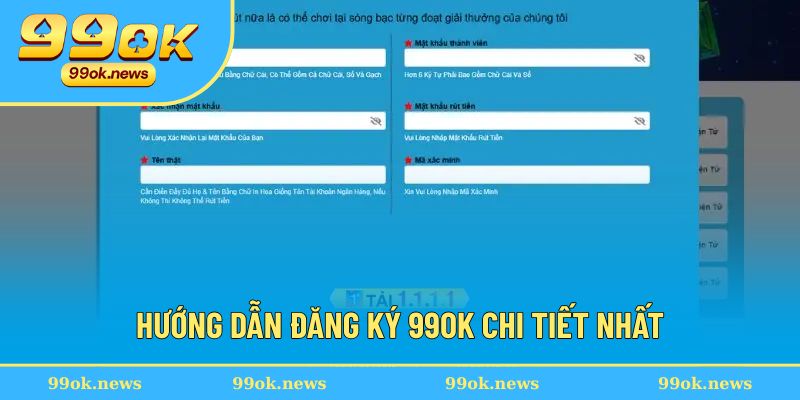Các bước đăng ký 99OK cụ thể Các bước đăng ký 99OK cụ thể