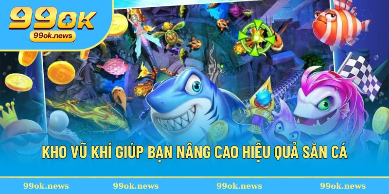 Kho vũ khí giúp bạn nâng cao hiệu quả săn cá