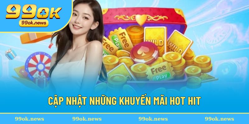 Những mã thưởng hấp dẫn nhất