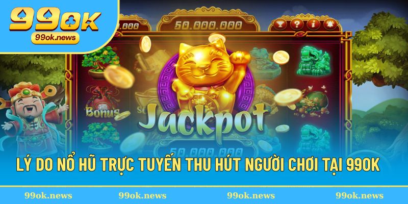 Lý do tại sao đây luôn là điểm đến thu hút đông đảo người chơi
