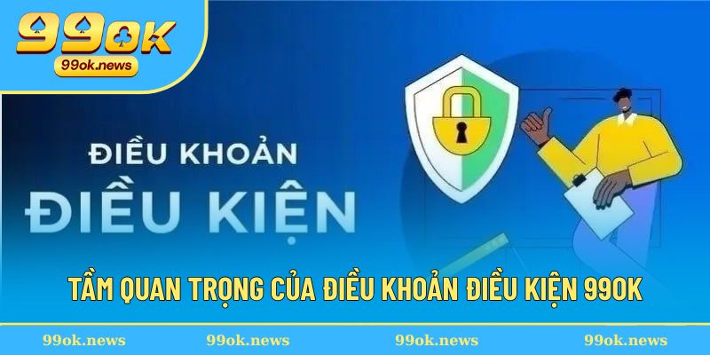 Vai trò quan trọng của chính sách điều khoản điều kiện Vai trò quan trọng của chính sách điều khoản điều kiện